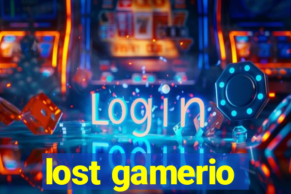 lost gamerio